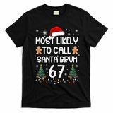 Most Likely To Call Santa Bruh 6-7 T-Shirt - Black