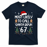 Most Likely To Call Santa Bruh 6-7 T-Shirt - Navy Blue