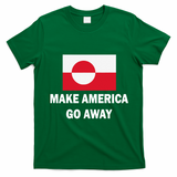 MAGA Make America Go Away I Support Greenland T-Shirt - Irish Green