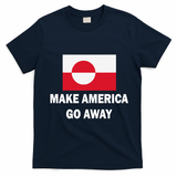 MAGA Make America Go Away I Support Greenland T-Shirt - Navy Blue