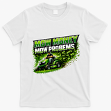 Mow Money Mow Problems Funny Landscaping Company T-Shirt - White