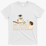 Mr Owl How Many Licks Does It Take Funny T-Shirt - White