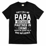 Mens They Call Me Papa Because Partner In Crime Shirt Fathers Day TShirt T-Shirt - Black