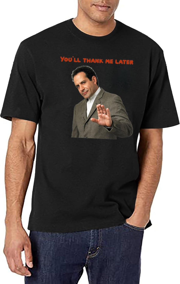 Monk You'll Thank Me Later Funny T-Shirts and Accessories Black T-Shirt - White