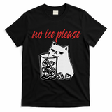 No Ice Please Funny Cat Meme T-Shirt - Black
