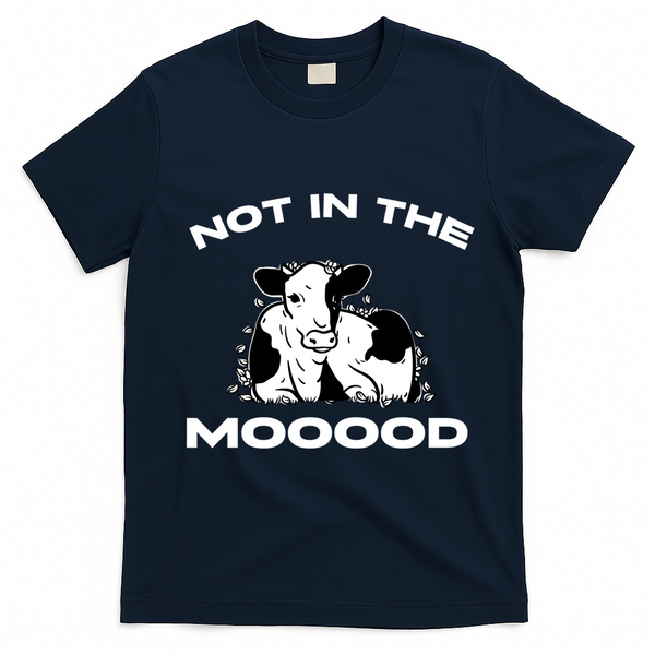 Not In The Mood Funny Cow Moo Meme Mooood T-Shirt - Navy Blue