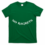 No Ragrets T-Shirt - Green