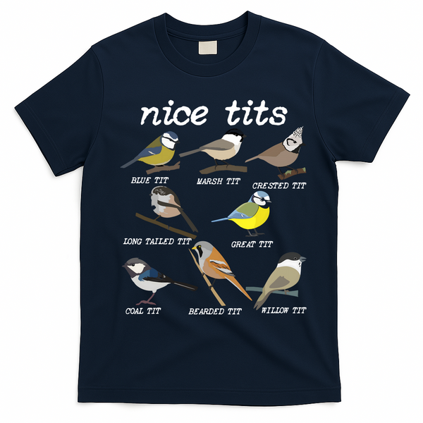 Nice Tits Funny Bird Watching Birdwatcher T-Shirt - Navy Blue