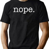 Nope Funny Minimalist Sarcastic Design Black T-Shirt - Green