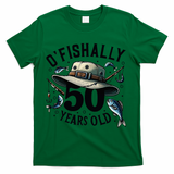 Ofishally 50 Years Old 50th Birthday Fisherman Fishing Lover T-Shirt - Green