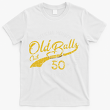 Old Balls Club 50th For 's Over The Hill Birthday T-Shirt - White