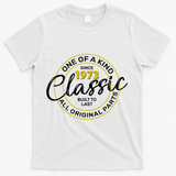 One Of A Kind Since 1973 Classic 50th Birthday T-Shirt - White