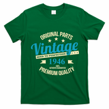 Original Parts Vintage Age To Perfection Premium Quality 1946 80th Birthday T-Shirt - Irish Green