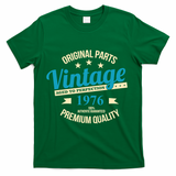 Original Parts Vintage Age To Perfection Premium Quality 1976 50th Birthday T-Shirt - Green