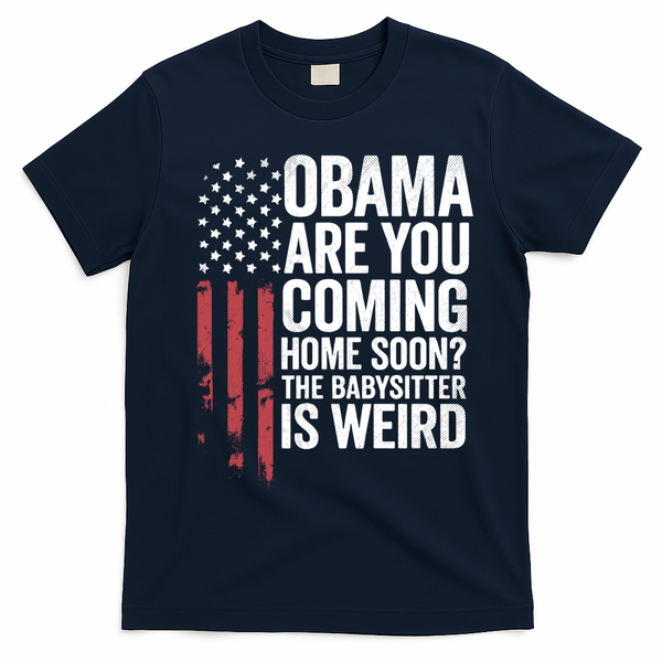 Obama The Babysitter Is Weird Funny T-Shirt - Navy Blue