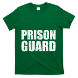 Prison Guard Costume Jail Corrections T-Shirt - Green