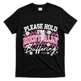 Please Hold I'm Mentally Buffering Funny Mental Health T-Shirt - Black