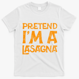 Pretend Im A Im Lasagna Pasta Halloween Costume T-Shirt - White
