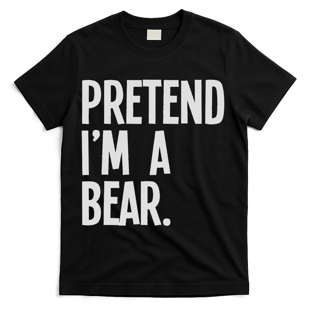 Pretend I'm A Bear Funny Halloween Party Costume T-Shirt - Black