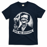 Poe Me Another Distressed Edgar Allan Poe Drinking Beer T-Shirt - Navy