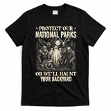 Protect Our National Parks Haunt Your Backyard Funny Halloween T-Shirt - Black