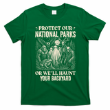 Protect Our National Parks Haunt Your Backyard Funny Halloween T-Shirt - Irish Green