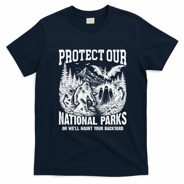Protect Our National Parks Or We Will Haunt You T-Shirt - Navy Blue