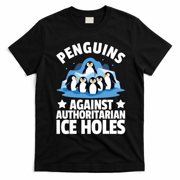 Penguin Protest Anti Authoritarian Ice Hole T-Shirt - Black