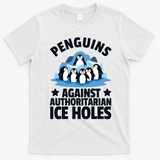 Penguin Protest Anti Authoritarian Ice Hole T-Shirt - White