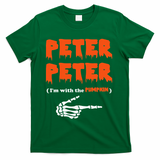 Peter Peter IM With The Pumpkin Halloween Costume T-Shirt - Green