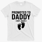 Promoted To Daddy EST 2026 New Baby Feet T-Shirt - White