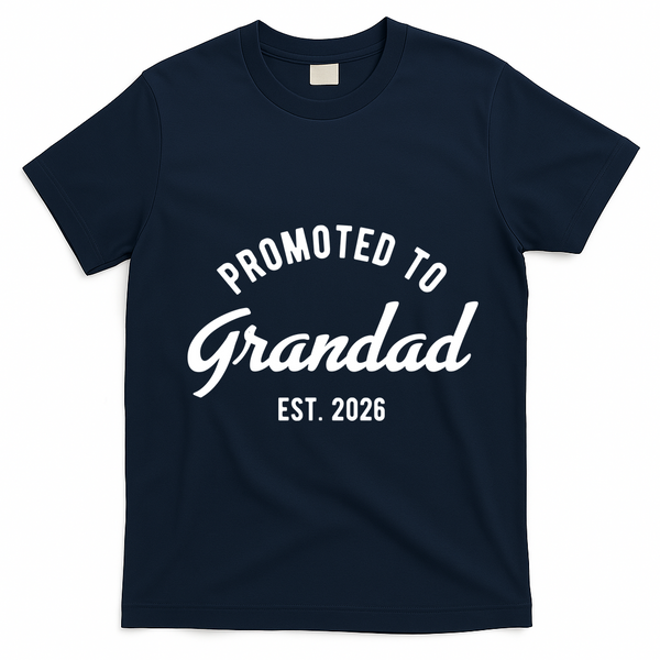 Promoted To Grandad 2026 T-Shirt - Navy Blue