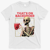 Pharmacy Tech Skeleton ThatS Backorder Funny Halloween T-Shirt - White
