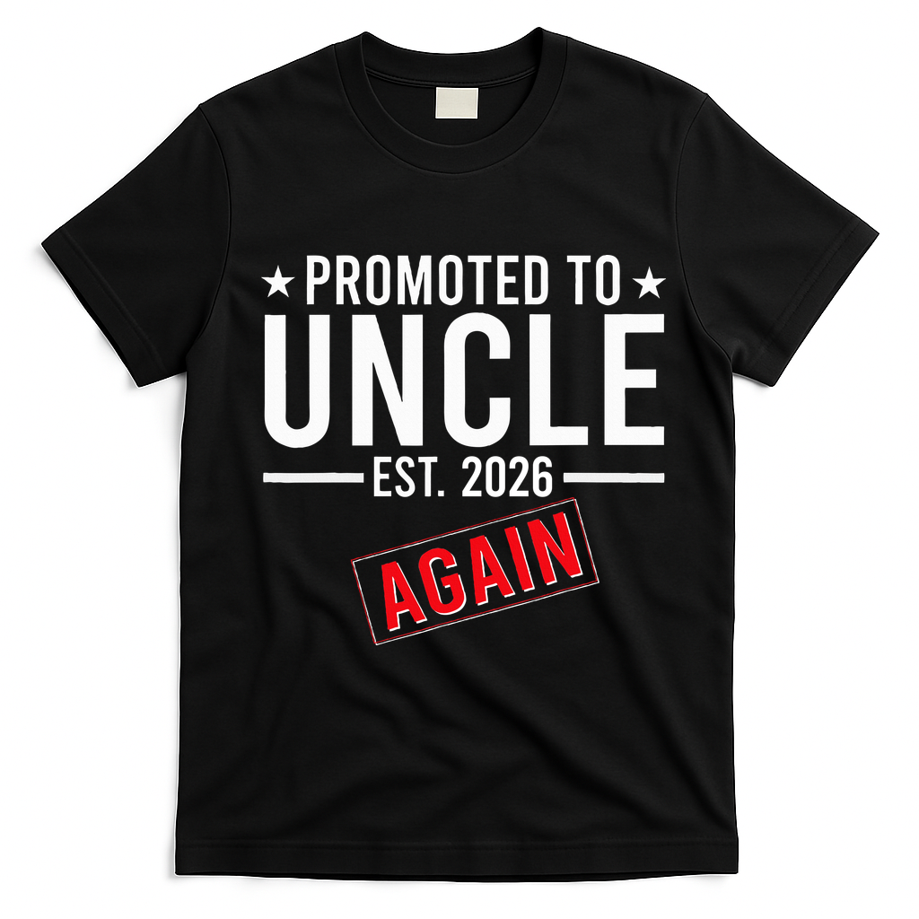 Promoted To Uncle Again EST 2026 T-Shirt - Black