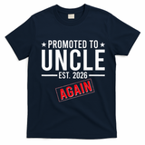 Promoted To Uncle Again EST 2026 T-Shirt - Navy Blue