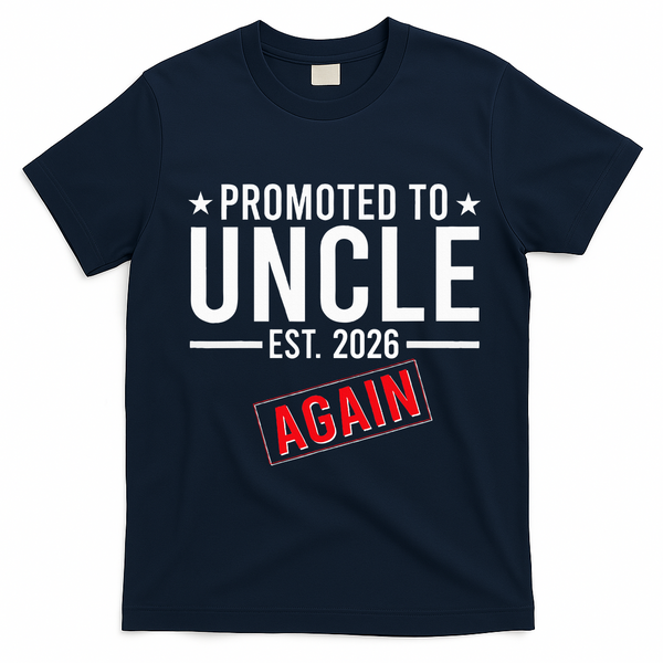 Promoted To Uncle Again EST 2026 T-Shirt - Navy Blue