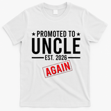 Promoted To Uncle Again EST 2026 T-Shirt - White