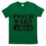 Psych Ward Escaped Funnytal Patient Halloween Costume T-Shirt - Irish Green