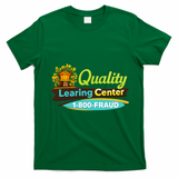 Quality Learing Center Logo Funny Republican Humor Childcare T-Shirt - Irish Green