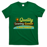 Quality Learing Center Fraud Funny T-Shirt - Irish Green