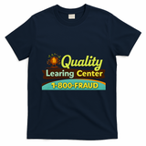 Quality Learing Center Fraud Funny T-Shirt - Navy Blue