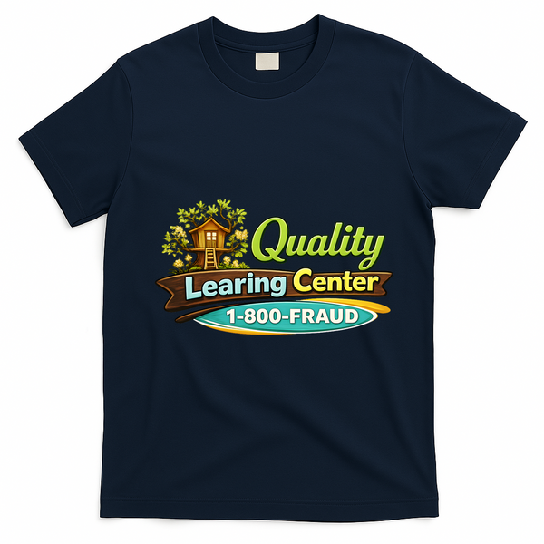 Quality Learing Center 1800 Fraud Funny T-Shirt - Navy Blue
