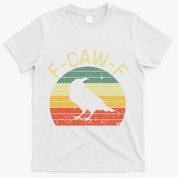 Retro Grunge F-Caw-F Black Crow Black Bird Cawing  T-Shirt - White