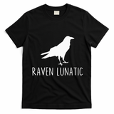 Raven Lunatic Funny Goth Bird Lover Halloween Party Gift T-Shirt - Black