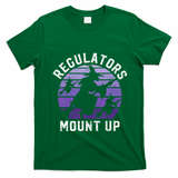 Regulators Mount Up Halloween Witch T-Shirt - Irish Green