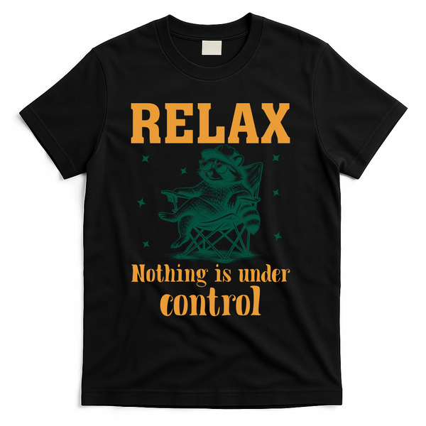Raccoon Relax Nothing Under Control T-Shirt - Black