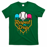 Respect The Drip Baseball Ice Cream Home Plate T-Shirt - Green