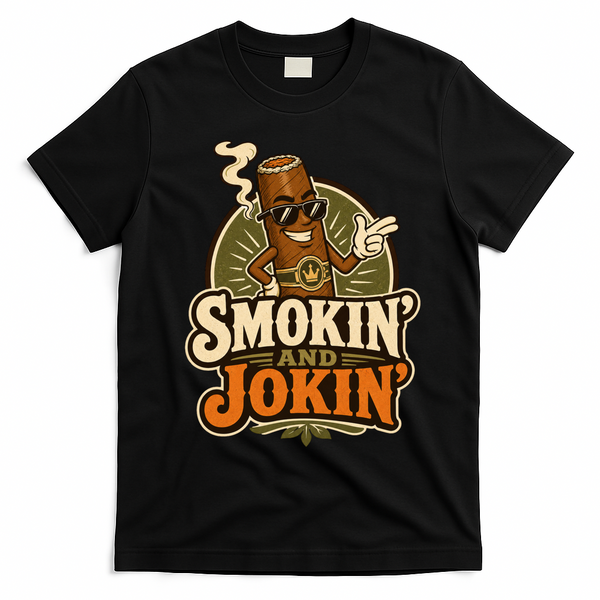 Smokin' And Jokin' Cool Cigar Humor Smokers T-Shirt - Black