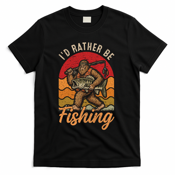 Sasquatch Bigfoot I'd Rather Be Fishing T-Shirt - Black