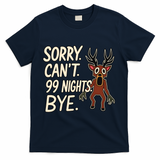 Sorry. Can’t. 99 Nights. Bye T-Shirt - Navy